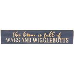 This Home Is Full of Wags & Wigglebutts Engraved Sign