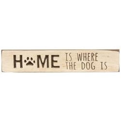 Home Is Where the Dog is Engraved Sign, Buttermilk